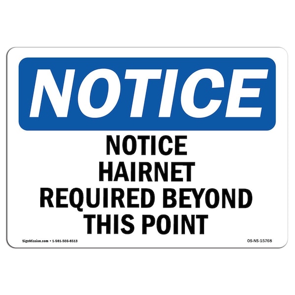 OSHA Sign, Hairnet Required Beyond This Point, 24in X 18in, 24" W, 18" H, Lndscp, D-1824-L-15768